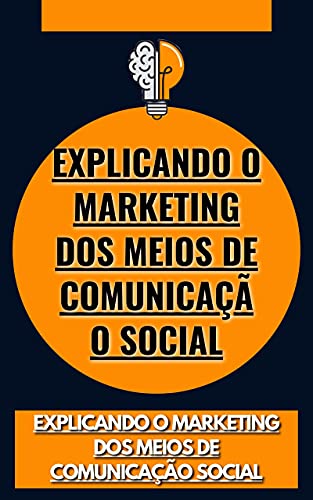 Livro PDF Explicando o Marketing dos Meios de Comunicação Social