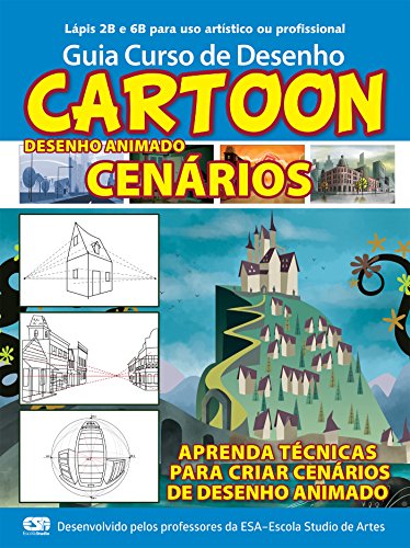 Livro PDF Guia Curso de Desenho Cartoon – Cenários Ed.01: Para desenho animado