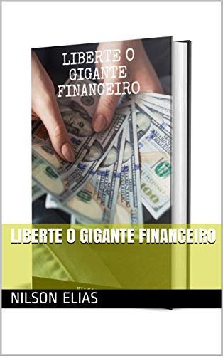 Livro PDF: Liberte o gigante financeiro