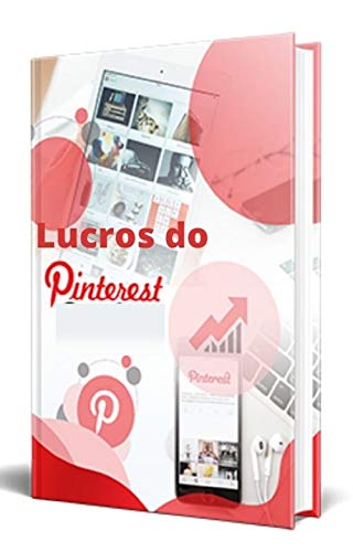 Livro PDF Lucros do Pinterest: MARKETING VIRAL COM PINTEREST