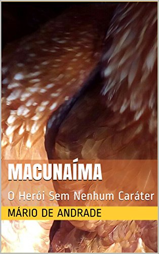 Livro PDF Macunaíma: O Herói Sem Nenhum Caráter