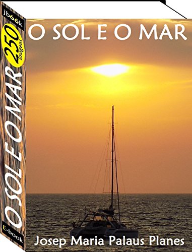 Livro PDF O Sol e O Mar (250 imagens)