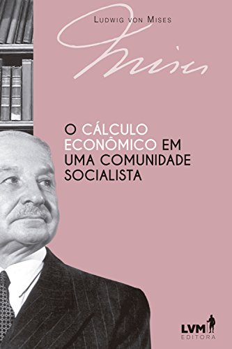 Livro PDF O cálculo econômico em uma comunidade socialista