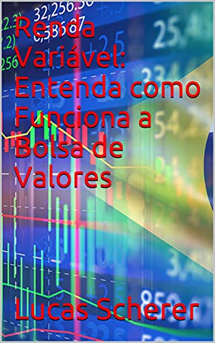 Livro PDF Renda Variável: Entenda como Funciona a Bolsa de Valores