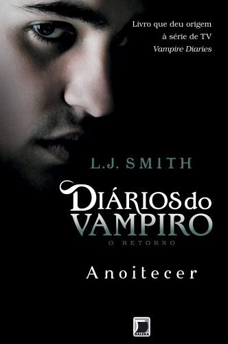 Livro PDF Anoitecer – Diários do vampiro: O retorno – vol. 1