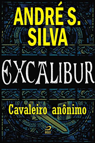 Livro PDF Excalibur – Cavaleiro anônimo
