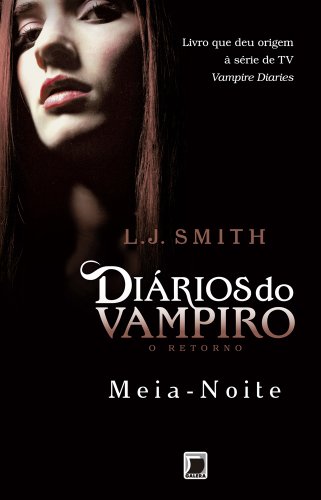 Livro PDF Meia-Noite – Diários do vampiro: O retorno – vol. 3