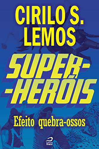 Livro PDF Super-Heróis – Efeito Quebra-Ossos