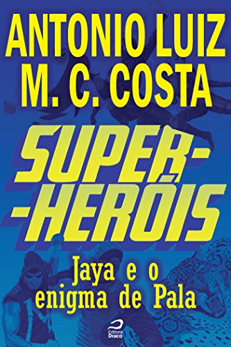 Livro PDF Super-Heróis – Jaya e o Enigma de Pala